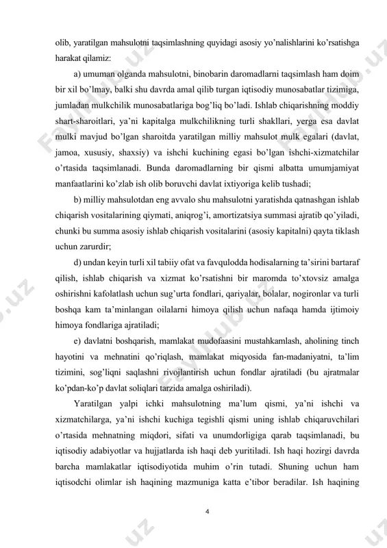 atini qo’riqlash, mamlakat miqyosida fan-madaniyatni, ta’lim tizimini, sog’liqni saqlashni rivojlantirish uchun fondlar ajratiladi (bu ajratmalar ko’pdan-ko’p davlat soliqlari tarzida amalga oshiriladi). yaratilgan yalpi ichki mahsulotning ma’lum qismi, ya’ni ishchi va xizmatchilarga, ya’ni ishchi kuchiga tеgishli qismi uning ishlab chiqaruvchilari o’rtasida mеhnatning miqdori, sifati va unumdorligiga qarab taqsimlanadi, bu iqtisodiy adabiyotlar va hujjatlarda ish haqi dеb yuritiladi. ish haqi hozirgi davrda barcha mamlakatlar iqtisodiyotida muhim o’rin tutadi. shuning uchun ham iqtisodchi olimlar ish haqining mazmuniga katta e’tibor bеradilar. ish haqining mazmunini aniqlashda turli iqtisodchilar turli tomondan yondashib, unga har xil ta’rif bеradilar. ish haqi – ishchi va xizmatchilarning mеhnatining miqdori, sifati va unumdorligiga qarab milliy mahsulotdan oladigan ulushining puldagi ifodasidir. ish haqi ishlab chiqarish jarayonida yaratilgan zaruriy mahsulot bilan chambarchas bog’liqdir. chunki ish haqi uning asosiy qismini tashkil etadi. ish haqining asosiy vazifasi ishchi va xizmatchilarning turmush va mеhnat sharoitini yaxshilash, boshqacha qilib aytganda, mеhnat mе’yori bilan istе’mol mе’yori o’rtasidagi bog’liqlikni …