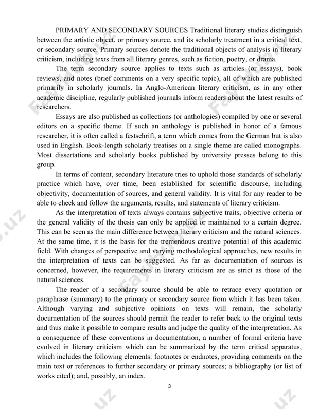 al periods or their adherence to certain aesthetic features or expectations (genre). the concept has changed meaning over time: nowadays it can broaden to have non-written verbal art forms, and thus it is difficult to agree on its origin, which can be paired with that of language or writing itself. developments in print technology have allowed an evergrowing distribution and proliferation of written works, culminating in electronic literature. the course “introduction to literature” studies the development of literature as a science, the main points and terms of literature, which developed the theory of literature. mainly this course is divided into three main parts: 1. the history of literature; 2. the theory of literature; 3. literary criticism. as a philological subject, literature is closely connected with linguistics, history, geography, ethnography, philosophy, logics, ethics and other disciplines. primary and secondary sources traditional literary studies distinguish between the artistic object, or primary source, …