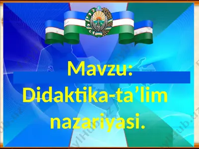 didaktika-ta’lim nazariyasi — PPTX