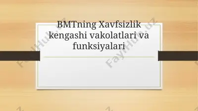 bmtning xavfsizlik kengashi vakolatlari va funksiyalari — PPTX