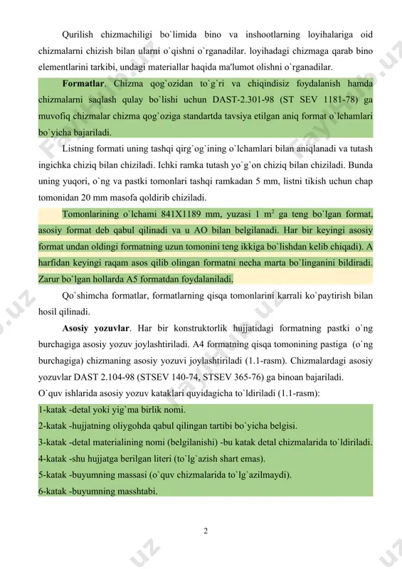izma qog`oziga standartda tavsiya etilgan aniq format o`lchamlari bo`yicha bajariladi. listning formati uning tashqi qirg`og`ining o`lchamlari bilan aniqlanadi va tutash ingichka chiziq bilan chiziladi. ichki ramka tutash yo`g`on chiziq bilan chiziladi. bunda uning yuqori, o`ng va pastki tomonlari tashqi ramkadan 5 mm, listni tikish uchun chap tomonidan 20 mm masofa qoldirib chiziladi. tomonlarining o`lchami 841x1189 mm, yuzasi 1 m2 ga teng bo`lgan format, asosiy format deb qabul qilinadi va u ao bilan belgilanadi. har bir keyingi asosiy format undan oldingi formatning uzun tomonini teng ikkiga bo`lishdan kelib chiqadi). a harfidan keyingi raqam asos qilib olingan formatni necha marta bo`linganini bildiradi. zarur bo`lgan hollarda a5 formatdan foydalaniladi. qo`shimcha formatlar, formatlarning qisqa tomonlarini karrali ko`paytirish bilan hosil qilinadi. asosiy yozuvlar. har bir konstruktorlik hujjatidagi formatning pastki o`ng burchagiga asosiy yozuv joylashtiriladi. a4 formatning qisqa tomonining pastiga (o`ng burchagiga) chizmaning asosiy yozuvi joylashtiriladi (1.1-rasm). chizmalardagi asosiy yozuvlar dast 2.104-98 (stsev 140-74, stsev 365-76) …
