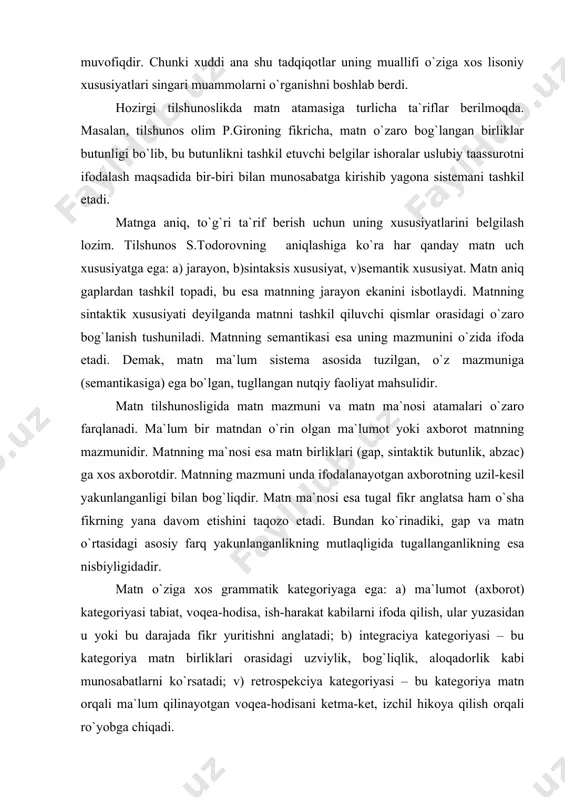 , ish-harakat kabilarni ifoda qilish, ular yuzasidan u yoki bu darajada fikr yuritishni anglatadi; b) integraciya kategoriyasi – bu kategoriya matn birliklari orasidagi uzviylik, bog`liqlik, aloqadorlik kabi munosabatlarni ko`rsatadi; v) retrospekciya kategoriyasi – bu kategoriya matn orqali ma`lum qilinayotgan voqea-hodisani ketma-ket, izchil hikoya qilish orqali ro`yobga chiqadi. matn nutqiy faoliyatning bir butun mahsulidir. uni ana shunday mahsulot ekanligini ta`minlashga xizmat qiluvchi kategoriya matn tilshunosligida integraciya (lotincha to`ldirmoq) kategoriyasi deb yuritiladi. umuman integraciya kategoriyasi matnning yakunlanishi bilan bog`liq kategoriya sifatida ko`rinadi. matnshunoslik bilan shug`ullanuvchi ayrim olimlar integraciya va kogeziya atamalarini bir-biridan farqlaydilar. kogeziya matn qismlari orasidagi bog`liqlikni grammatik, semantik va leksik vositalar bilan ta`minlashni anglatadi. integraciya kategoriyasi esa matnning bir butunligini ta`minlash maqsadida ularni birlashtirishni ifoda etadi. demak, kogeziya mantiqiy kategoriya bo`lsa, integraciya psixologik kategoriya sanaladi. uzil-kesil, tugal fikr anglatish matnning asosiy xususiyatidir. har qanday matn (u yozma bo`ladimi, og`zaki bo`ladimi, qat`iy nazar) fikrlar yig`indisi bo`lib, o`zaro uzviy bog`langan mulohazalarni o`z …
