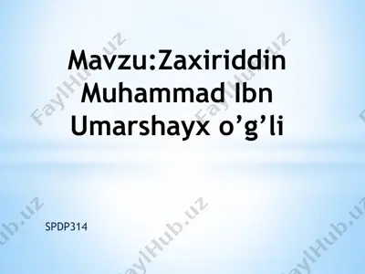 zaxiriddin muhammad ibn umarshayxo’g’li — PPTX