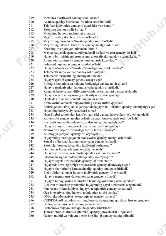 mavjud? 135. xloroplast qanday vazifani bajaradi? 136. xromoplast va leukoplastlar qanday farqlanadi? 137. vakuola nima va u qaysi hujayralarda uchraydi? 138. hayvon va o‘simlik hujayralarining farqlari qanday? 139. mikrotubula va mikrofilamentlarning vazifalari qanday? 140. hujayra skeleti qanday rol o‘ynaydi? 141. hujayra sitoskeletining asosiy elementlari nimalardan iborat? 142. sentriola nima va uning vazifasi qanday? 143. silliqlik apparati qayerda joylashgan va u qanday vazifani bajaradi? 144. plazmodesmalar nima va ular qanday hujayralarda uchraydi? 145. desmosoma qanday vazifani bajaradi? 146. gialoplazma qanday rol o‘ynaydi? 147. hujayra o‘sishi qanday amalga oshadi? 148. hujayralar qanday ozuqalarni qabul qiladi? 149. hujayraning energetik manbalari qanday? 150. hujayra hayotiy sikli qaysi bosqichlardan iborat? 151. hujayrada transport jarayonlari qanday amalga oshiriladi? 152. faol va passiv transport nima? 153. diffuziya va osmos jarayonlari qanday kechadi? 154. endotsitoz va ekzotsitoz o‘rtasidagi farq nimada? 155. fagositoz va pinotsitoz nima? 156. ion kanallari qanday ishlaydi? 157. hujayraning signal qabul qilish jarayoni qanday amalga …