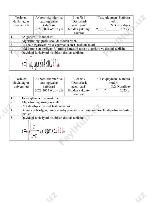 uniy nazorat “tasdiqlayman” kafedra mudiri _________n.x.noraliyev “____”________ 2023 y. 1. chiziqli algoritmlar 2. algoritmning grafik shaklda ifodalanishi 3. c++ da “swich case” ning vazifasi, qo’llanilishi va sintaksisi 4. butun son berilgan uning toq yoki juftligini aniqlovchi algoritm va dastur tuzilsin.. 5. quyidagi funksiyani hisoblash dasturi tuzilsin: toshkent davlat agrar universiteti axborot tizimlari va texologiyalari kafedrasi 2023-2024 o‘quv yili bilet № 10 “dasturlash nazariyasi” fanidan yakuniy nazorat “tasdiqlayman” kafedra mudiri _________n.x.noraliyev “____”________ 2023 y. 1. amaliy masalalarni kompyuterda yechish jarayoni 2. algoritmning grafik shaklda ifodalanishi 3. c++ tilida tarmoqlanuvchi jarayonlar 4. ikkita butun son berilgan. shu sonlarning avval kattasini keyin kichigini ekranga chiqaruvchi dastur tuzilsin 5. quyidagi funksiyani hisoblash dasturi tuzilsin: toshkent davlat agrar universiteti axborot tizimlari va texologiyalari kafedrasi 2023-2024 o‘quv yili bilet № 11 “dasturlash nazariyasi” fanidan yakuniy nazorat “tasdiqlayman” kafedra mudiri _________n.x.noraliyev “____”________ 2023 y. 1. algoritmlarni tasvirlash usullari. 2. mantiqiy operatorlar 3. c++ da fayllar bilan ishlash …