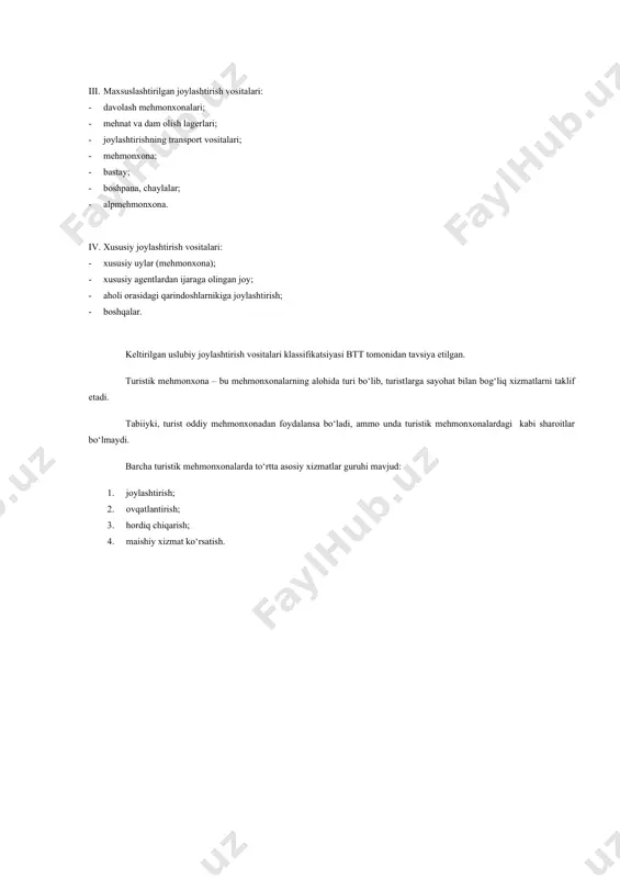 pana, chaylalar; · alpmehmonxona. iv. xususiy joylashtirish vositalari: · xususiy uylar (mehmonxona); · xususiy agentlardan ijaraga olingan joy; · aholi orasidagi qarindoshlarnikiga joylashtirish; · boshqalar. keltirilgan uslubiy joylashtirish vositalari klassifikatsiyasi btt tomonidan tavsiya etilgan. turistik mehmonxona – bu mehmonxonalarning alohida turi bo‘lib, turistlarga sayohat bilan bog‘liq xizmatlarni taklif etadi. tabiiyki, turist oddiy mehmonxonadan foydalansa bo‘ladi, ammo unda turistik mehmonxonalardagi kabi sharoitlar bo‘lmaydi. barcha turistik mehmonxonalarda to‘rtta asosiy xizmatlar guruhi mavjud: 1. joylashtirish; 2. ovqatlantirish; 3. hordiq chiqarish; 4. maishiy xizmat ko‘rsatish.