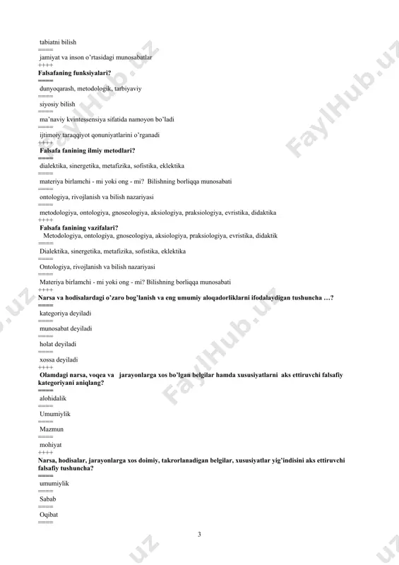 qonuniyatlarini o’rganadi ++++ falsafa fanining ilmiy metodlari? ==== dialektika, sinergetika, metafizika, sofistika, eklektika ==== materiya birlamchi - mi yoki ong - mi? bilishning borliqqa munosabati ==== ontologiya, rivojlanish va bilish nazariyasi ==== metodologiya, ontologiya, gnoseologiya, aksiologiya, praksiologiya, evristika, didaktika ++++ falsafa fanining vazifalari? metodologiya, ontologiya, gnoseologiya, aksiologiya, praksiologiya, evristika, didaktik ==== dialektika, sinergetika, metafizika, sofistika, eklektika ==== ontologiya, rivojlanish va bilish nazariyasi ==== materiya birlamchi - mi yoki ong - mi? bilishning borliqqa munosabati ++++ narsa va hodisalardagi o’zaro bog’lanish va eng umumiy aloqadorliklarni ifodalaydigan tushuncha …? ==== kategoriya deyiladi ==== munosabat deyiladi ==== holat deyiladi ==== xossa deyiladi ++++ olamdagi narsa, voqea va jarayonlarga xos bo’lgan belgilar hamda xususiyatlarni aks ettiruvchi falsafiy kategoriyani aniqlang? ==== alohidalik ==== umumiylik ==== mazmun ==== mohiyat ++++ narsa, hodisalar, jarayonlarga xos doimiy, takrorlanadigan belgilar, xususiyatlar yig’indisini aks ettiruvchi falsafiy tushuncha? ==== umumiylik ==== sabab ==== oqibat ==== alohidalik ++++ narsa va hodisalardagi qismlar …