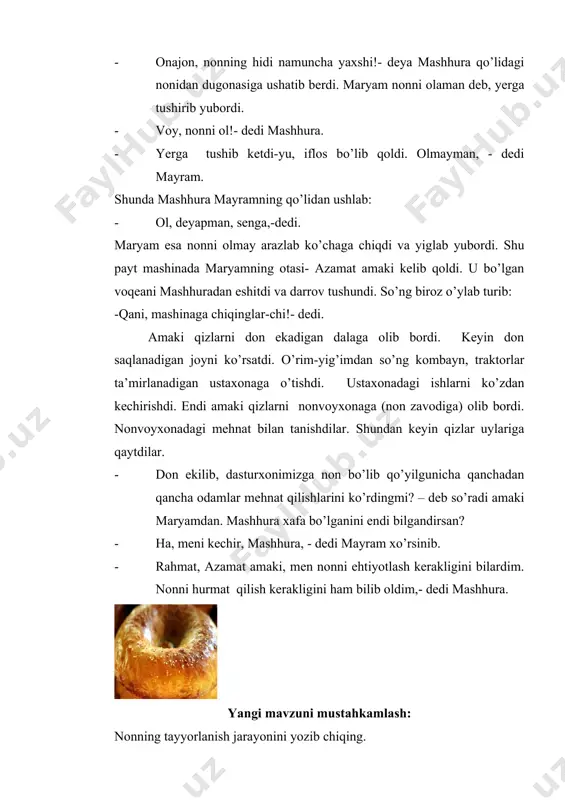 llarga javob yozish. nonning tayyorlanish dalaga urug’ sochiladi donni o’rib olish tegirmonda un qilish xamir qorib pishirish onasi non azamat aka maryam mashhura qahramon lar