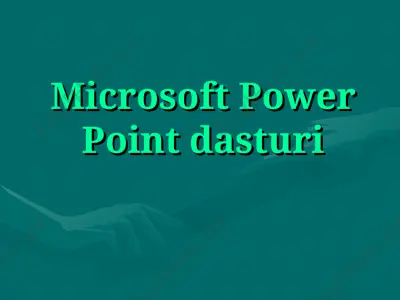 microsoft power point dasturi — PPT