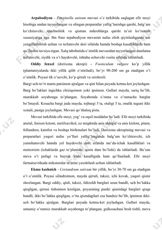 o’yi 30-70 sm ga etadigan o’t o’simlik. poyasi silindrsimon, mayda qirrali, tuksiz, ichi kovak, yuqori qismi shoxlangan. bargi oddiy, qinli, tuksiz, ildizoldi barglari uzun bandli, uch bo’lakka qirqilgan, qirrasi tishsimon kesilgan, poyasining pastki qismidagi barglari qisqa bandli, ikki bo’lakka qirqilgan, o’rta qismdagilari esa bandsiz bo’lib, ipsimon ikki-uch bo’lakka ajralgan. barglari poyada ketma-ket joylashgan. gullari mayda, umumiy o’ramsiz murakkab soyabonga to’plangan; gulkosachasi besh tishli, meva bilan birga saqlanib qoladi. tojbargi beshta, pushti rangda, otaligi 5 ta, onalik tuguni ikki xonali, pastga joylashgan. mevasi yumaloq, qo’ng’ir yoki sarg’ish kulrang, qo’shaloq doncha. o’rta osiyo respublikalarida o’stiriladi. kashnich mevasi tarkibida efir moyi, yog’, oqsil va boshqa moddalar bo’ladi. moy tarkibida nalool, geraniol va oz miqdorda borneol, turli algedridlar hamda terpenlarning aralashmalari bo’ladi. kashnich mevasi ishtaha ochadigan, ovqat hazm qilishni yaxshilaydigan, o’t haydaydigan vosita sifatida va bavosil kasalligida hamda yaralarni davolashda ishlatiladi. kashnich mevasining efir moyi antiseptik, og’riq qoldiruvchi, o’t haydovchi hamda bavosilga qarshi dori …