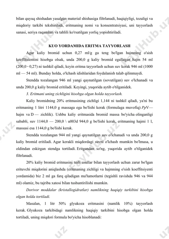 hi mumkin. dorivor moddalar (kristallogidratlar) namlikning haqiqiy tarkibini hisobga olgan holda tortiladi. masalan, 1 litr 50% glyukoza eritmasini (namlik 10%) tayyorlash kerak. glyukoza tarkibidagi namlikning haqiqiy tarkibini hisobga olgan holda tortiladi, uning miqdori formula bo'yicha hisoblanadi: qayerda: a-retsept bo'yicha ko'rsatilgan suvsiz glyukoza miqdori, g; b-glyukoza tarkibidagi namlik,%. o'lchov kolbasiga oz miqdordagi issiq suv quyiladi, 555,5 g glyukoza eritiladi. moddani to'liq eritib, sovutgandan so'ng, eritma suv bilan 1 litr hajmga keltiriladi va filtrlanadi. to'liq kimyoviy tahlil o'tkaziladi (haqiqiyligi, tozaligi, miqdoriy tarkibi). miqdoriy tahlil natijasiga qarab, konsentrlangan eritmalar mos ravishda suv bilan suyultiriladi yoki kerakli konsentratsiyaga quruq dorivor moddalar qo'shilishi bilan mustahkamlanadi. 1. agar eritma talab qilinganidan kuchliroq bo'lsa, uni kerakli konsentratsiyaga qadar suv bilan suyultirish kerak, uning miqdori formula bo'yicha hisoblanadi: qayerda: x -tayyorlangan eritmani suyultirish uchun zarur bo'lgan suv miqdori, ml; a-tayyorlangan eritmaning hajmi, ml; b-eritmaning kerakli konsentratsiyasi, %; c-eritmaning haqiqiy konsentratsiyasi,%. masalan, 3 litr 20% (1:5) kaliy bromid eritmasini …
