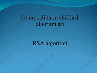 ochiq kalitlarni shifrlash algoritmlari — PPT