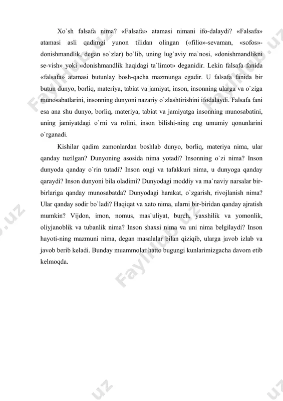 u vazifalarni hal qila borish, ularni tushunishga urinish asta-sekin kishilarni falsafiy fikrlashga jalb qilib, ularda falsafiy masalalar bilan shug`ullanishga ehtiyoj tug`dirgan. kishilarning dunyoni va unga bo`lgan o`z munosabatlarini o`rganishi ularning o`z turmush tajribalari aso-sida ongli va ongsiz ravishda yuzaga kelgan tasavvurlari va qarashlari o`z miyalarida qayta ishlanib, chuqur o`ylagan, nazariy o`zlashtirilgan, ularning e`tiqodlariga aylangan o`ziga xos dunyoqarashning paydo bo`lishiga olib kelgan. dunyoqarash va uning tarkibi dunyoqarash, bu avvalo, insonning zaruriy ravishda dunyoni anglashi, tushunishi, bilishi natijasida yuzaga keladigan qarashlar sistemasidir. dunyoqarash dunyoning inson ongida o`ziga xos in`ikosi bo`lib, u insonning dunyoni va o`z-o`zini anglashining alohida shaklidir. dunyoqarash inson-ning uni qurshab turgan dunyoga bo`lgan munosabatlarini ifodalaydigan muayyan ko`nikmalari, bilim-laridir. dunyoqarash, shu bilan birga, insonning dunyoni ma`lum darajada tushu-nishi, anglashi, bilishi, baholashi va shular asosida dunyoni amaliy o`zlashtirishi hamdir. u insonning dunyoni bir butun yoki turli-tuman holda ko`rishi, idrok etishi, tasavvur qilishi, tushunishi, insonning dunyodagi o`z o`rni va rolini belgilashi hamdir. dunyoqarash …