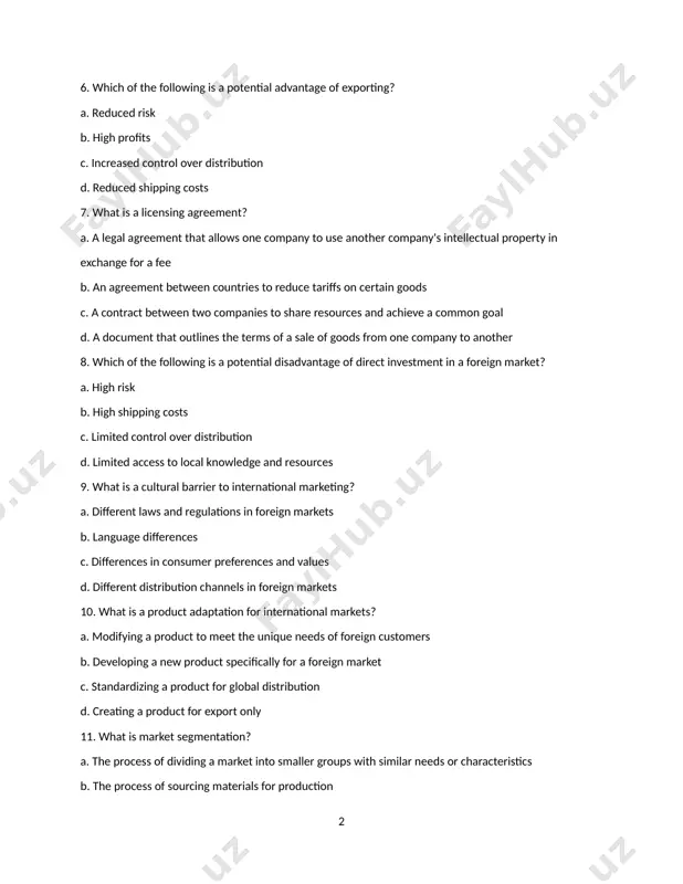 disadvantage of direct investment in a foreign market? a. high risk b. high shipping costs c. limited control over distribution d. limited access to local knowledge and resources 9. what is a cultural barrier to international marketing? a. different laws and regulations in foreign markets b. language differences c. differences in consumer preferences and values d. different distribution channels in foreign markets 10. what is a product adaptation for international markets? a. modifying a product to meet the unique needs of foreign customers b. developing a new product specifically for a foreign market c. standardizing a product for global distribution d. creating a product for export only 11. what is market segmentation? a. the process of dividing a market into smaller groups with similar needs or characteristics b. the process of sourcing materials for production c. the process of distributing products to retailers d. the process of promoting products to …