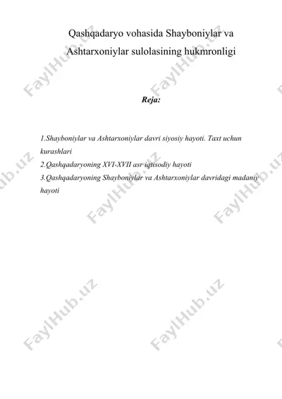 qashqadaryo vohasida shayboniylar va ashtarxoniylar sulolasining hukmronligi — DOC