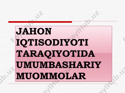 umumbashariy muammoning mohiyati — PPT