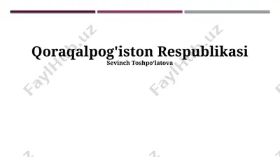 qoraqalpog'iston respublikasi — PPTX