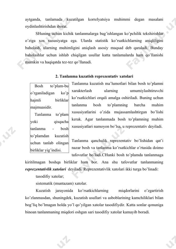 to’plam yoki qisqacha tanlanma - bosh to’plamdan kuzatish uchun tanlab olingan birliklar yig’indisi. tanlanma kuzatish ma’lumotlari bilan bosh to’plamni xarakterlash ularning umumiylashtiruvchi ko’rsatkichlari orqali amalga oshiriladi. buning uchun tanlanma bosh to’plamning barcha muhim xususiyatlarini o’zida mujassamlashtirgan bo’lishi kerak. agar tanlanmada bosh to’plamning muhim xususiyatlari namoyon bo’lsa, u reprezentativ deyiladi. tanlanma qanchalik reprezentativ bo’lishidan qat’i nazar bosh va tanlanma ko’rsatkichlar o’rtasida doimo tafovutlar bo’ladi.chunki bosh to’plamda tanlanmaga kiritilmagan boshqa birliklar ham bor. ana shu tafovutlar tanlanmaning reprezentativlik xatolari deyiladi. reprezentativlik xatolari ikki turga bo’linadi: tasodifiy xatolar; sistematik (muntazam) xatolar. kuzatish jarayonida ko’rsatkichlarning miqdorlarini o’zgartirish ko’zlanmasdan, shuningdek, kuzatish usullari va asboblarining kamchiliklari bilan bog’liq bo’lmagan holda yo’l qo’yilgan xatolar tasodifiydir. katta sonlar qonuniga binoan tanlanmaning miqdori oshgan sari tasodifiy xatolar kamayib boradi. reprezentativlik xatosi-tanlanma umumlashtiruvchi ko’rsatkichlari bilan bosh to’plamning huddi shunday parametrlari orasidagi farq (tafovut). muntazam xatolar o’z navbatida ko’zlanmagan va ko’zlangan bo’lishi mumkin. o’lchash asboblarining noaniqligidan, tanlash va kuzatish usullarining kamchiliklaridan …