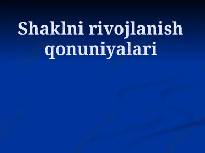 shaklni rivojlanish qonuniyalari — PPTX