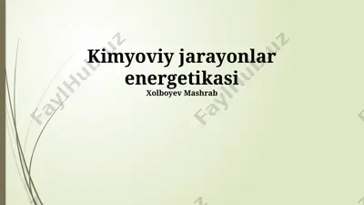 kimyoviy jarayonlar energetikasi — PPTX