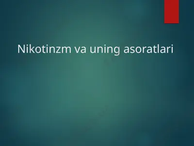 nikotinzm va uning asoratlari — PPTX