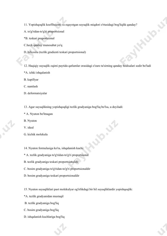 ik suyuqlik bosimi d. shlangi qarshilik 26. qaysi usulda f=6πηrυ ifodasi ishlatiladi (r - sferik jismning radiusi, v - tezlik, η - suyuqlikning yopishqoqligi). a. kapillyar viskozimetr usuli *b. stoks usuli c. rebinder usuli d. ringni ajratish usuli 27. ifoda р = ρgh yordamida qanday bosim aniqlanadi р = ρgh (ρ - suyuqlikning zichligi, g - erkin tushish tezlashishi, h – suyuqlik darajasining balandligi) ? a. gidrodinamik bosim *b. gidrostatik bosim c. statik bosim d. suyuqlikning umumiy bosimi 28. yuqori haroratlarda yopishqoqlik ... a. suyuqliklarda ortadi b. gazlarda kamayadi * c. gazlarda ortadi d. o'zgarmaydi 29. yuqori haroratlarda yopishqoqlik a. likvidlikni oshirish * b. suyuqliklarda kamayadi c. gazlarda kamayadi d. o'zgarmaydi 30. haroratning oshishi bilan suyuqlikning yopishqoqligini o'zgartirishning sababi o'zgarishdir * a. molekulalararo o'zaro ta'sir kuchlari b. suyuqlik tarkibi c. tezlik gradyani d. bosim gradyani 31. suyuqlikning yopishqoqligi sababi * a. qatlamlar orasidagi ishqalanish kuchi b. gidrodinamik bosimning mavjudligi c. …