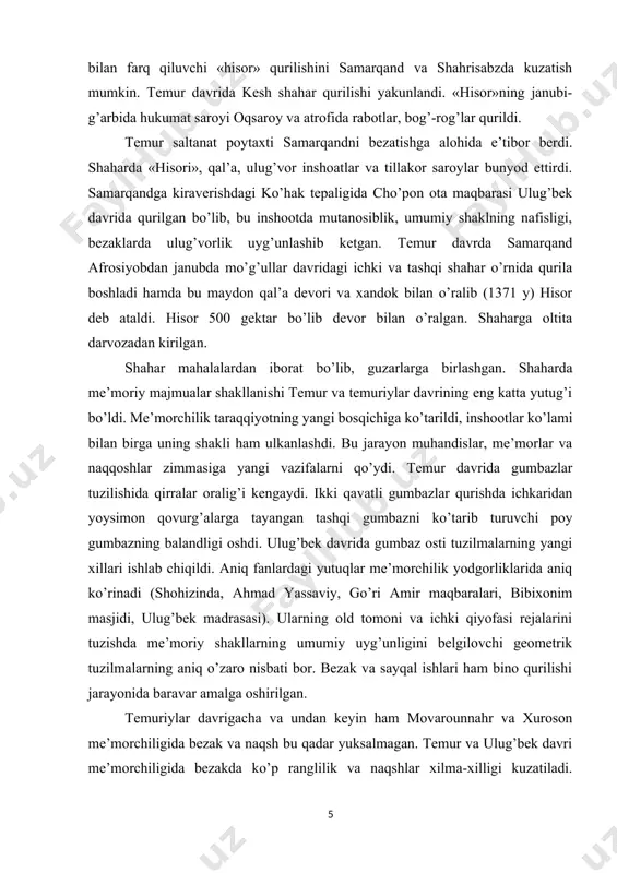 ning shakli ham ulkanlashdi. bu jarayon muhandislar, me’morlar va naqqoshlar zimmasiga yangi vazifalarni qo’ydi. тemur davrida gumbazlar tuzilishida qirralar oralig’i kengaydi. ikki qavatli gumbazlar qurishda ichkaridan yoysimon qovurg’alarga tayangan tashqi gumbazni ko’tarib turuvchi poy gumbazning balandligi oshdi. ulug’bek davrida gumbaz osti tuzilmalarning yangi xillari ishlab chiqildi. aniq fanlardagi yutuqlar me’morchilik yodgorliklarida aniq ko’rinadi (shohizinda, ahmad yassaviy, go’ri amir maqbaralari, bibixonim masjidi, ulug’bek madrasasi). ularning old tomoni va ichki qiyofasi rejalarini tuzishda me’moriy shakllarning umumiy uyg’unligini belgilovchi geometrik tuzilmalarning aniq o’zaro nisbati bor. bezak va sayqal ishlari ham bino qurilishi jarayonida baravar amalga oshirilgan. тemuriylar davrigacha va undan keyin ham movarounnahr va хuroson me’morchiligida bezak va naqsh bu qadar yuksalmagan. тemur va ulug’bek davri me’morchiligida bezakda ko’p ranglilik va naqshlar xilma-xilligi kuzatiladi. epigrafik bitiklarni binoning maxsus joylariga, xattotlik san’atini mukammal egallagan ustalar olti xil yozuvda ishlagan. koshin qatamlarida tasvir mavzui kam uchraydi. oqsaroy peshtoqlarida sher bilan quyoshning juft tasviri uchraydiki, bu …
