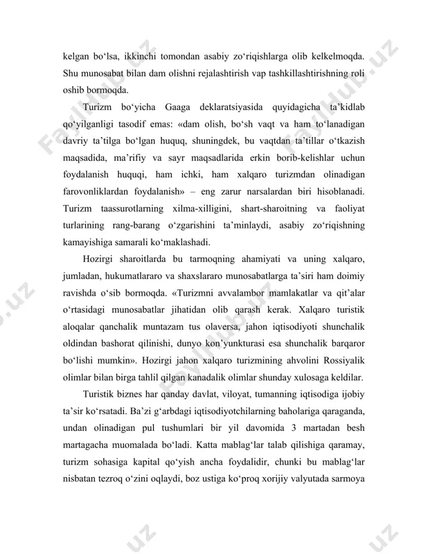 dlarning umumiy summasi esa 1550 mlrd. aqsh dollariga etishi mumkin. bu aytib o‘tilganlar turizm mamlakatlar va mintaqalar iqtisodiyotini rivojlantirish uchun muhim ahamiyat kasb etadi, degan xulosaga olib kelishi mumkin. u yigirma birinchi asr jahon xo‘jaligining ustuvor tarmoqlaridan biri hisoblanadi. 2. o‘zbekistonda turizmni rivojlantirishning istiqbollari o‘zbekiston respublikasining turistik sohasi jahon turistik jarayonining ajralmas tarkibiy qismi bo‘lib, btt ekspertlarining bashorati unga to‘la taalluqlidir. tahlil shuni ko‘rsatmoqdaki, keyingi yillardagi barcha siyosiy va ijtimoiy-iqtisodiy beqarorliklarga qaramay, mamlakat turizm sanoati davlat investitsiyalarisiz va dotatsiyalarisiz tovarlar va xizmatlar ishlab chiqarish hajmini oshirib borayotgan xalq xo‘jaligi tarmoqlaridan biridir. o‘zbekiston zamonaviy turizm sanoatini rivojlantirish uchun barcha zarur narsalarga ega. buyuk ipak yo‘li ustida joylashgan vatanimiz qulay tabiiy-iqlim sharoitlariga, boy tarixiy, madaniy merosga va ayni paytda ham ichki, ham xalqaro turizmni rivojlantirish uchun yuqori salohiyatga ega. yuqorida ko‘rsatilgan omillarga muhim ahamiyat berilarkan o‘zbekiston respublikasida turizm sanoatini rivojlantirish borasida bir qator chora tadbirlar amalga oshirilmoqda. bozor munosabatlari shakllanayotgan hozirgi bosqichda …