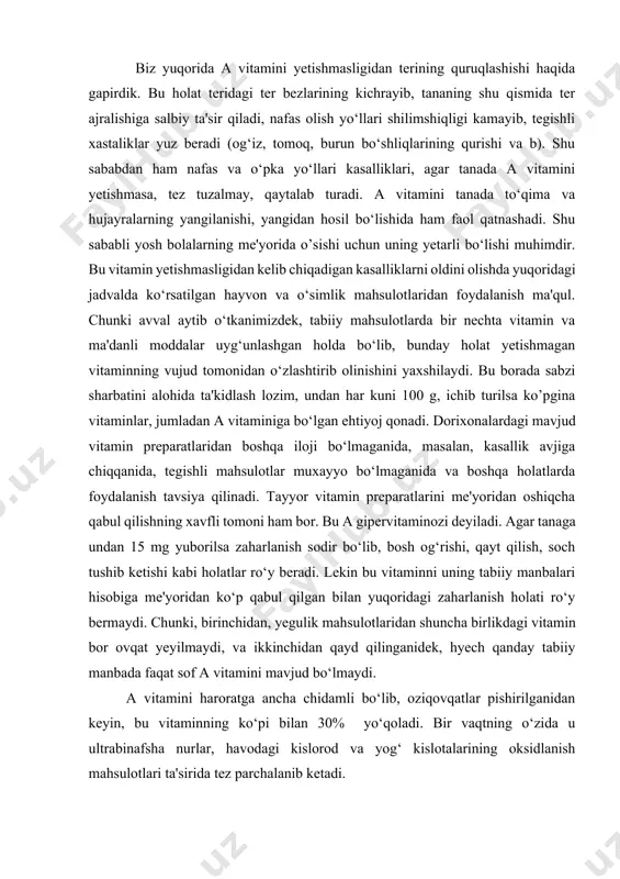 garishga uchrab retinolga aylanadi. qizil sabzi tarkibida karotin sariq sabziga qaraganda 9 marta ko‘p bo‘ladi. d vitamini (kalsiferol) bu vitamin tanada ma'danli moddalardan kalsiy, fosfor almashinuvida ishtirok etib, uning yetarli bo‘lishi iste'mol taomlari tarkibidagi aynan shu unsurlarning ingichka ichak orqali qonga so‘rilishini yaxshilaydi va buyraklarda birlamchi siydikdan fosforning qayta qonga o‘tishini rag‘batlantiradi. shu bois 40 – 50 yoshlardan keyin kalsiferolning taqchilligi skelet suyaklari mustahkamligini kamaytiradi, ular g‘ovak bo‘lib, suyaklarda og‘riq paydo bo‘ladi. bu xastalik odatda quyosh nuridan kam bahramand bo‘ladiganlarda teztez uchraydi. bunday paytlarda tez – tez quyoshda toblanish va kalsiferol preparatidan qabul qilish yaxshi naf beradi. lekin uni me'yoridan oshiq qabul qilish bilan tanani zaharlab qo‘yish ham mumkin. shuning uchun d vitaminini qabul qilishda albatta vrach bilan maslahatlashish kerak. gap shundaki, suyak to‘qimalari ham tanadagi boshqa to‘qimalar kabi yangilanib turadi. d vitamini yetishmasligidan qonda kalsiy miqdorining kamayishi yangi suyak hujayralari shakllanishida kalsiy ulushini kamaytiradi va g‘ovak bo‘lib qoladi. yosh …