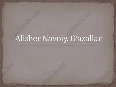 alisher navoiy. g’azallar — PPTX
