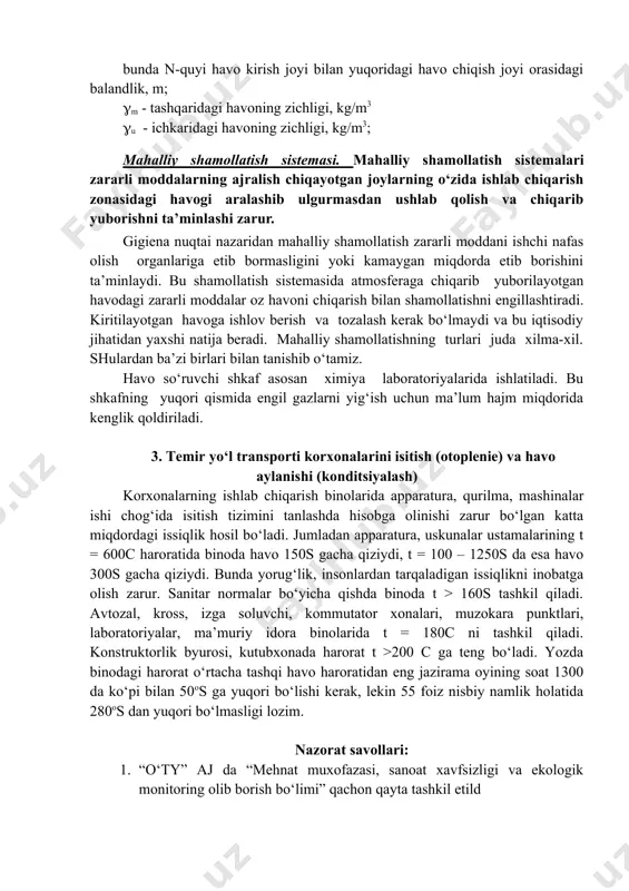 b yo‘naladi va bu bilan havoning xona ichidagi aylanma harakatini kuchaytirishga o‘z hissasini qo‘shadi. shunday qilib binolarning ichida havo harakatining tutash oqimlari vujudga keladi. agar tashqarida havo nihoyatda issiq bo‘lsa, (30-40 os atrofida) tabiiy shamollatish ehtiyoji oshadi. tabiiy shamollatishni hisoblash,asosan,ma’lum isish hisobiga engillashib,binoning yuqori qisimlarida yig‘ilgan ortiqcha bosimni, biron-bir havo chiqarib yuborish joyidan chiqarib yuborishga mo‘ljallangan. faraz qilaylik ma’lum ko‘ndalang kesimga ega bo‘lgan sexni umumiy havo bosimi asosida belgilab olsak, ma’lum balandlikka ko‘tarilgan havo isib, xona haroratiga tenglashgan chizig‘ini 0-deb faraz qilaylik. shu 0 chiziqdan yuqori tomonda bosim ortiqcha bo‘lib, past tomonda birmuncha kam bo‘lishini isbotsiz tushiniladi. hosil bo‘lgan ortiqcha bosimi balandlik hisobiga bo‘lganligidan uni quyidagicha ifodalash mumkin: r =h(m-u), bunda n-quyi havo kirish joyi bilan yuqoridagi havo chiqish joyi orasidagi balandlik, m; m - tashqaridagi havoning zichligi, kg/m3 u - ichkaridagi havoning zichligi, kg/m3; mahalliy shamollatish sistemasi. mahalliy shamollatish sistemalari zararli moddalarning ajralish chiqayotgan joylarning o‘zida ishlab chiqarish zonasidagi …