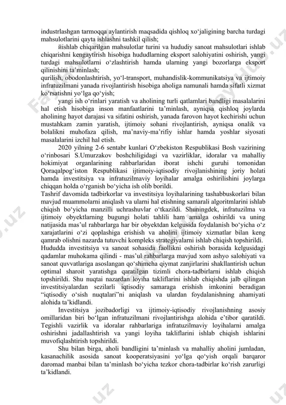 i hududlarini ijtimoiy-iqtisodiy rivojlantirish, aholi turmush darajasini yanada yaxshilashga doir qo‘shimcha chora-tadbirlar dasturi to‘g‘risida o‘zbekiston respublikasi vazirlar mahkamasining qarori qabul qilindi. qoraqalpog‘iston respublikasini ijtimoiy-iqtisodiy rivojlantirish, sanoat va qishloq xo‘jaligi sohalarining kelgusidagi istiqbollarini belgilash, fan-ta’lim, ma’naviy-ma’rifiy ishlarni yanada kuchaytirish, aholi salomatligi hamda turmush darajasini yanada yaxshilash, shuningdek, o‘zbekiston respublikasi prezidenti sh.m. mirziyoyevning qoraqalpog‘iston respublikasi saylovchilari bilan uchrashuvi davomida saylovoldi dasturida qo‘yilgan vazifalar ijrosini ta’minlash maqsadida vazirlar mahkamasining qarori qabul qilindi. qoraqalpog‘iston respublikasi hududlarini ijtimoiy-iqtisodiy rivojlantirish va aholi turmush darajasini yanada yaxshilash chora-tadbirlari dasturi tasdiqlandi. quyidagilar dasturning asosiy yo‘nalishlari etib belgilandi: iqtisodiy va ijtimoiy sohani keng rivojlantirish, hududlarning makroiqtisodiy ko‘rsatkichlari barqarorligini ta’minlash, tuman, shahar hamda hududning mahalliy budjetlaridagi subvensiya ulushini qisqartirish va bartaraf etish; kichik va xususiy tadbirkorlikni rivojlantirishni qo‘llab-quvvatlash, ularning huquqlarini himoya qilish va erkinliklarining kafolatlarini ta’minlash, qulay ishbilarmonlik muhitini shakllantirish, yangi korxonalar, shu jumladan, kichik va xususiy tadbirkorlik yo‘nalishida korxonalar tashkil etish; hududlarda va tarmoq korxonalarida sanoat ishlab chiqarishi, xizmat …