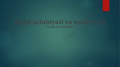 sport uslubiyati va nazariyasi — PPTX