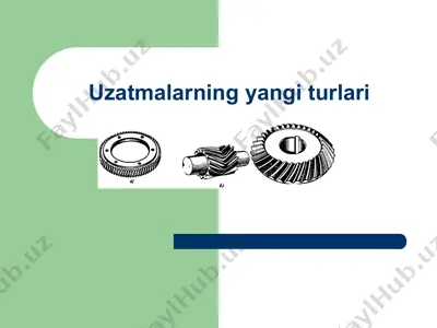 uzatmalarning yangi turlari — PPT