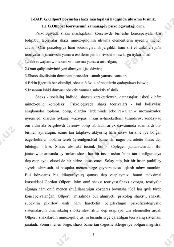 n is-háreketlerin túsindiriw, sonday-aq onı aldın ala belgilewdi úyreniw bolıp tabıladı.tariyx dawamında adamlardı bir-birinen ayıratuǵın, ózine tán talqılaw, aktyorlıq hám jasaw tárizine iye bolǵan ózgeshelikler toplamı tereń úyrenilgen.bul ózine tán naǵıs biz ádette shaxs dep biletuǵın nárse. shaxs abstrakt túsinik bolıp, kóplegen jantasıwlardan bul jantasıwlar arasında ayırımları shaxs hár bir insan ushın ózine tán konfiguraciya dep esaplaydı, ekewi de bir birine uqsas emes. solay etip, hár bir insan pútkilley siyrek ushırasadı, al basqalar menen birge geypara uqsaslıqlardı tabıw múmkin. bul kóz-qaras biz idiografiyalıq qatnas dep esaplaymız, bunıń maksimal kórsetkishi gordon ollport hám onıń shaxsı teoriyası.shaxs avtorǵa, teoriyalıq aǵımǵa hám onıń menen shuǵıllanatuǵın kózqaras boyınsha júdá hár qıylı túrde koncepciyalanǵan. ollport mısalında bul áhmiyetli psixolog shaxstı, shaxstı, subekttiń pikirlew usılı hám háreketin belgileytuǵın psixofiziologiyalıq sistemalardıń dinamikalıq shólkemlestiriliwi dep esaplaydı.usı elementler arqalı ollport shaxslardıń minez-qulıq usılın túsindiriwge qaratılǵan teoriyalıq sistemanı jaratadı. sonıń menen birge, shaxs ózine tán ózgesheliklerge iye bolǵan magistral elementke …