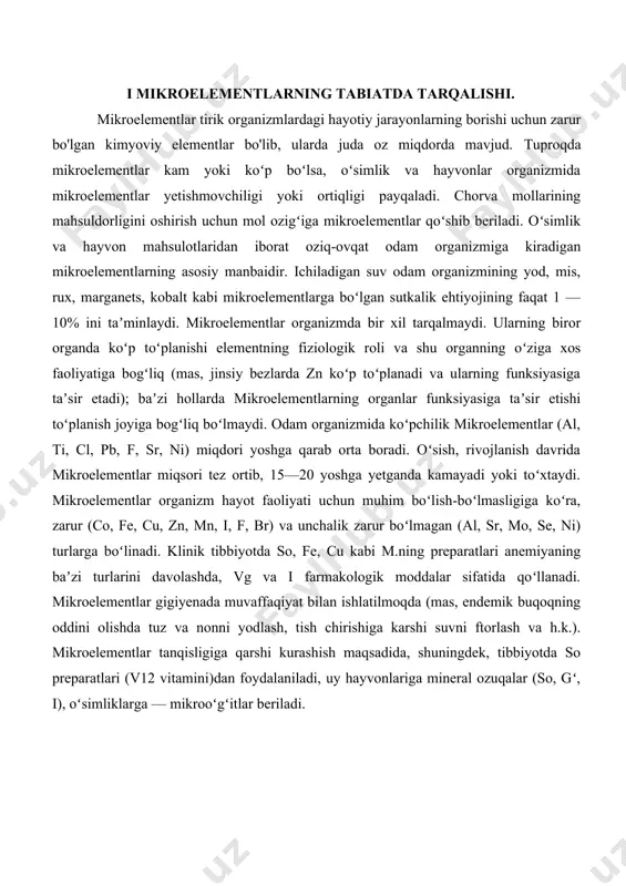 a — mikrooʻgʻitlar beriladi. ii mikroelementlarning tuproqdagi formalari. tuproqdagi o’simliklar va hayvon organizmi uchun nihoyatda oz miqdorda zarur bo’lgan qator kimyoviy elementlar borki, ular mikroelementlar deyiladi. mikroelementlar jumlasiga bor (b), marganes (mn), molibden (mo), mis (cu), rux (zn), kobalt (co), yod (i), ftor (f) singarilar kiradi. bulardan ayrimlarinigina biologik roli yaxshi o’rganilgan. mikroelementlar o’simliklar va hayvonlar hayotida muhim fiziologik hamda biokimyoviy ahamiyatga ega. ular qator fermentlar, gormonlar va vitaminlar tarkibiga kiradi. mikroelementlarning tuproqda yetarli bo’lmasligi yoki miqdorining oshib ketishi organizmlarda kechadigan biologik jarayonlarga salbiy ta’sir etadi va turli kasalliklarga sabab bo’ladi. o’simliklar hosili pasayib mahsulotlar sifati kamayadi. hozirgi vaqtda tuproqda mikroelementlar miqdori, ularning birikish shakllari, tirik organizmlar hayotidagi rolini o’rganish hamda tuproqdagi miqdori va rejimini tartibga solish tadbirlari sohasida ilmiy tadqiqotlar olib borilmoqda. v.v.kovalskiy tomonidan tuproqlardagi mikroelementlar miqdorini ko’rsatuvchi biogeokimyoviy provinsiyalar karta sxemasi tuzib chiqilgan. o’zbekistonning chorvachilik yaylovlari uchun yaratilgan ana shunday karta-sxemalar katta amaliy ahamiyatga ega bo’lmoqda. (m.a.rish, sh.n.nazarov). …