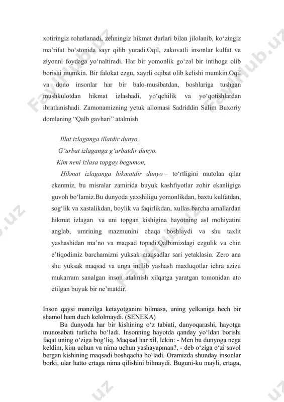 har bir balo-musibatdan, boshlariga tushgan mushkulotdan hikmat izlashadi, yo‘qchilik va yo‘qotishlardan ibratlanishadi. zamonamizning yetuk allomasi sadriddin salim buxoriy domlaning “qalb gavhari” atalmish illat izlaganga illatdir dunyo, g‘urbat izlaganga g‘urbatdir dunyo. kim neni izlasa topgay begumon, hikmat izlaganga hikmatdir dunyo – to‘rtligini mutolaa qilar ekanmiz, bu misralar zamirida buyuk kashfiyotlar zohir ekanligiga guvoh bo‘lamiz.bu dunyoda yaxshiligu yomonlikdan, baxtu kulfatdan, sog‘lik va xastalikdan, boylik va faqirlikdan, xullas barcha amallardan hikmat izlagan va uni topgan kishigina hayotning asl mohiyatini anglab, umrining mazmunini chaqa boshlaydi va shu taxlit yashashidan ma’no va maqsad topadi.qalbimizdagi ezgulik va chin e’tiqodimiz barchamizni yuksak maqsadlar sari yetaklasin. zero ana shu yuksak maqsad va unga intilib yashash maxluqotlar ichra azizu mukarram sanalgan inson atalmish xilqatga yaratgan tomonidan ato etilgan buyuk bir ne’matdir. inson qaysi manzilga ketayotganini bilmasa, uning yelkaniga hech bir shamol ham duch kelolmaydi. (seneka) bu dunyoda har bir kishining o‘z tabiati, dunyoqarashi, hayotga munosabati turlicha bo‘ladi. insonning hayotda …