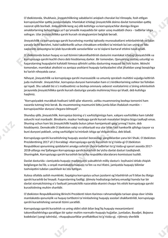 niga ega. ikkinchidan, jinoyatchilik va korrupsiyaning avj olishi davlatning konstitutsiyaviy asoslarini yemiradi, fuqarolarning huquq va erkinliklari jiddiy tarzda buzlishiga olib keladi. “qonunlar va farmonlarni qabul qilishdan maqsad ularni chetlab o’tishdir” degan mutlaqo yaramas qoida jamiyatning eng oddiy huquqiy tartibot va jamoat tartibini saqlab turish qobiliyatidan mahrum bo’lishiga olib boradi. basharti iqtisodiyotda jinoiy guruhlar va “reketchilar” to’dalari “bazm qursa”, ko’chalarda esa odamlar qo’rqqanlaridan tasodifiy o’tkinchilardan qochib yursalar, jamiyatdagi barqarorlik va sobitqadamlik haqida gap bo’lishi mumkinmi? yo’q, albatta. uchinchidan, jinoyatchilik va korrupsiya jamiyatning ma’naviy-axloqiy asoslarini yemiradi. jamiyat a’zolarining fuqarolik mavqeini yo’qqa chiqaradi. amalga oshirilayotgan o’zgarishlarga salbiy munosabat vujudga kelishi uchun sharoit yaratadi. islohotlar g’oyasining o’zini obro’sizlantiradi va eski zamonlarni, shu jumladan “qudratli markazning kuchli qo’li” ni qo’msash hissini tug’diradi. o’tish davrining muayyan qiyinchiliklari sharoitida fuqarolar ongida, ayniqsa, yosh avlodning bir qismida, hayotda yuksak turmush darajasiga erishishning asosiy usuli qonunga xilof faoliyat bilan bog’liq, degan mutlaqo axloqqa zid nuqtai nazar shakllanishi va qaror …