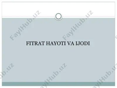 fitrat hayoti va ijodi — PPTX