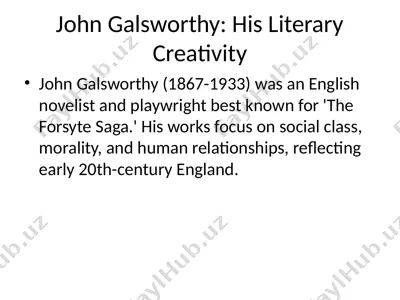 john galsworthy: his literary creativity — PPTX
