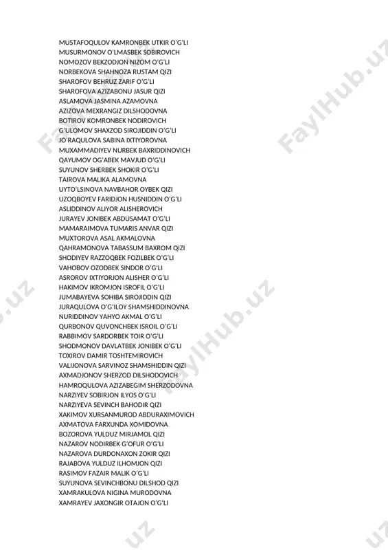 nibek o‘g‘li toxirov damir toshtemirovich valijonova sarvinoz shamshiddin qizi axmadjonov sherzod dilshodovich hamroqulova azizabegim sherzodovna narziyev sobirjon ilyos o‘g‘li narziyeva sevinch bahodir qizi xakimov xursanmurod abduraximovich axmatova farxunda xomidovna bozorova yulduz mirjamol qizi nazarov nodirbek g‘ofur o‘g‘li nazarova durdonaxon zokir qizi rajabova yulduz ilhomjon qizi rasimov fazair malik o‘g‘li suyunova sevinchbonu dilshod qizi xamrakulova nigina murodovna xamrayev jaxongir otajon o‘g‘li axmedov xurshid olim o‘g‘li buranov marat mahmayusuf o`g`li hayitboyeva sevara uskin qizi kurbonboyeva shirin shuxratovna ne’matova dilfuzaxon g‘offorjon qizi ravshanova sevinch sherzod qizi sobirova nozima sobir qizi sodiqova nilufar baxtiyor qizi axrorov samandar mamarasul o‘g‘li buriyeva marjona bahodir qizi nematova muxlisa shavkat qizi nematova shaxzoda akmal qizi ravshanova farangiz alisher qizi sultonova zarina umarovna azamatova asalbonu olimjon qizi komiljonov nusrat suxrob o‘g‘li komilov kamron kamolovich mamatkulov xaydarali turakul o‘g‘li negmatova sevinch saydulla qizi ne’matullayev dilshod baxriddin o‘g‘li sobirov alisher alibekovich toshkenboyev otabek abdumannon o‘g‘li xazratova xulkaroy tolibjon qizi abdijalilov alisher …