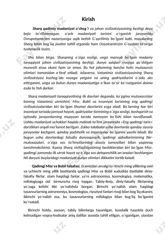 arda hayotning, umrning mazmuni, usha davrdagi odamlarga xos tuyg`ular bayon qilingan. qadimgi misr va bobilda shakllangan falsafaning eng asosiy xususiyati shundan iborat ediki, ularda, bir tomondan, xudolarga ishonch, iloxiy kuchlarning tabiat va jamiyatga ko`rsatadigan ta’sirini mutloqlashtirish xususiyati ustuvor bo`lgan bo`lsa, ikkinchi tomondan, afsona va rivoyatlar tarzida bo`lsa-da, dunyoviy bilimlar, ilmiy qarashlar ham asta-sekin shakllana boshlagan. umuman, bunday xususiyatni, qadim zamondagi barcha sivilizatsiyalarga xos deyish mumkin. yaxudiylik dini.usha davrda eng qadimgi sharq xalqlaridan biri yaxudiylarning milliy mafko`rasi — iudaviylik shakllana boshlagan. bu din, asosan, ana shu millatga mansub kishilar o`rtasida yoyilgan bo`lib, eramizdan avvalgi ikki minginchi yillar boshida falastinda vujudga kelgan. «zabur» va «tavrot» kabi muqaddas kitoblar bu dinning asosiy manbalaridan xisoblanadi. yaxudiylik yaxudiy va falastin xalqlarining ba’zi e`tiqodlarini o`zida aks ettirgan dindir. eramizdan avvalgi x-vi asrlarda yaxudiylik monoteistik (yakka xudolikka ishonish) dinga aylanib, olamni yaratuvchi yaxve xudosiga e`tiqod qilish uning asosiy tamoyili xisoblangan. bu dinda muso alayxissalom — payg`ambar, «tavrot» …