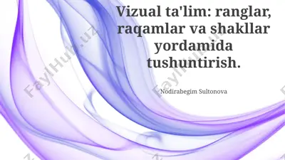 vizual ta'lim: ranglar, raqamlar va shakllar yordamida tushuntirish — PPTX