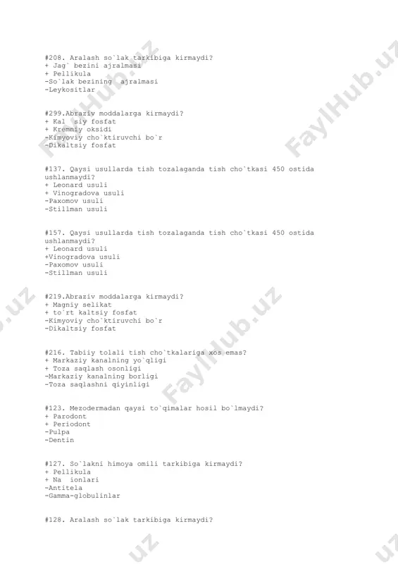 si to`qimalar hosil bo`lmaydi? + parodont + periodont -pulpa -dentin #127. so`lakni himoya omili tarkibiga kirmaydi? + pellikula + na ionlari -antitela -gamma-globulinlar #128. aralash so`lak tarkibiga kirmaydi? + pellikula + ftorappatit -so`lak bezining ajralmasi -leykositlar #147. so`lakni himoya omili tarkibiga kirmaydi? + pellikula +na ionlari -antitela -gamma-globulinlar #148. aralash so`lak tarkibiga kirmaydi? + pellikula +ftorappatit -so`lak bezining ajralmasi -leykositlar #214. professional gigiyena prinsiplariga kirmaydi? + pma ni aniqlash + ftorlak surtish -tishlarni bo`yoqlar bilan bo`yash -tish tozalashni o`rgatish #296. tabiiy tolali tish cho`tkalariga xos emas? + qattiqlik hosil qilishning osonligi + tish cho`tkasini yaxshi tozalay olishlik -markaziy kanalning borligi -toza saqlashni qiyinligi #129. pellikulani aniqlash usuliga kirmaydi? + r-grafiya + eod -bo`yash -zondlash #215. flosslarni turlariga kirmaydi? + rombsimon + uchburchak -mumlangan -mumlanmagan #138. tish cho`tkasi bilan tish tozalashda amalga oshirilmaydigan harakatlar? + sakrovchi + to`lqinsimon -) supuruvchi -aylanma #209. pellikulani aniqlash usuliga kirmaydi? + shiller - pisarev usuli …