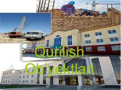 qurilish ob’yektlari — PPTX