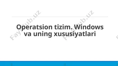 operatsion tizim. windows va uning xususiyatlari — PPTX