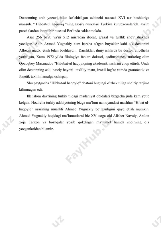 mkinki, asar yaratilgan davrdan boshlab turkiyzabon xalqlar orasida katta shuhrat qozondi, turli toifadagi kishilarning sevimli asarlaridan biriga aylandi. “hibat ul-haqoyiq” dostoninig, ayniqsa, xiv-xv asrlarda markaziy osiyo, kavkazorti va kichik osiyo hududlarida yashovchi xalqlar orasida keng tarqalganligi, uning ta’sirida bir qator asarlar maydonga kelganligi haqida ko’plab olimlarning, o’zbek, usmonli turk va boshqa xorijiy adabiyotshunoslarning fikr-mulohaza va ma’lumotlari mavjud. xususan, turk olimi muhammad fuod ko’pruluzodaning ma’lumot berishicha, xiv asrning birinchi yarmida hukmronlik qilgan amir shayx abu ishoqning bosh qo’mondoni amir oytemirga bag’ishlangan bir majmuada turli she’riy parchalar bilan bir qatorda “hibat ul-haqoyiq”ning ba’zi qismlari ham kiritilgan. shuningdek olimning fikricha “qisas ul- anbiyo” tarkibida uchraydigan mutaqorib vaznidagi to’rtliklar “qutadg’u bilig” va “hibat ul-haqoyiq” an’anasiga tayangan holda yozilgan.[footnoteref:3] [3: xo’janova g. “hibat ul-haqoyiq” poetikasi. fil. fanl. nomzodi avtoreferati. - toshkent, 2001. 10-bet.] e.rustamov “hibat ul-haqoyiq” dostonining temuriylar davridagi mavqei haqida fikr yuritib, xususan, shohrux mirzo va mirzo ulug’bek davrlarida hirot va samarqandda qadimgi turkiy …