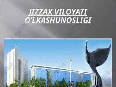 jizzax viloyati o’lkashunosligi — PPTX