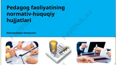 pedagog faoliyatining normativ-huquqiy hujjatlari — PPTX