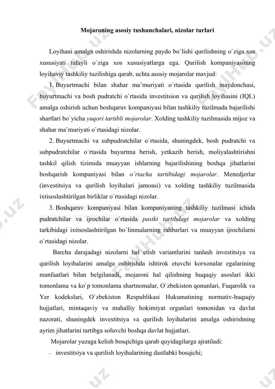 i amalga oshirishning ayrim jihatlarini tartibga soluvchi boshqa davlat hujjatlari. mojarolar yuzaga kelish bosqichiga qarab quyidagilarga ajratiladi: · investitsiya va qurilish loyihalarining dastlabki bosqichi; · investitsiya va qurilish loyihalarining asosiy bosqichi; · investitsiya va qurilish loyihalarining yakuniy bosqichi; · kafolat majburiyatlari bosqichlari. shunday qilib, investitsiyalar va qurilish loyihalarining boshlang`ich bosqichi 1-darajali nizo sub’yektlari bir tomondan investitsiya va qurilish loyihalarini buyurtmachi ishlab chiquvchi, ikkinchidan: · arxitektura va shaharsozlik idoralari; · atrof-muhitni muhofaza qilish idoralari; · yer boshqaruvi idoralari; · energiya nazorati boshqaruvi; · aloqa va axborotni boshqarish; · muhandislik va texnik xizmatlari; · mahalliy boshqaruv idoralari; · boshqa boshqaruv va nazorat idoralari. bundan tashqari, mahalliy hokimiyatni yerni topshirishdan voz kechish to`g`risidagi qarori, shuningdek yerni olib qo`yish to`g`risidagi qarorga buyurtmachi tomonidan sudga shikoyat qilinishi mumkin. investitsiya va qurilish loyihalarini amalga oshirishning keyingi bosqichlarida asosiy mojaro manbalari quyidafilar bo`lishi mumkin: · investitsiya-qurilish loyihalari ishtirokchilari va ijrochilar tomonidan majburiyatlarni buzish; · investitsiya va qurilish …